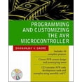 thumbnail image 1 of Pre-Owned Programming and Customizing the Avr Microcontroller [With CDROM] (Paperback) 007134666X 9780071346665, 1 of 1