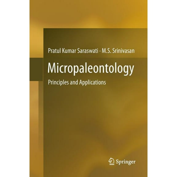 Micropaleontology: Principles and Applications, (Paperback)