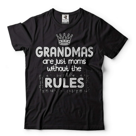 Funny Grandma Shirt Grandmas Are Just Moms Without The Rules Shirt Grandma Shirt Grandmother Gift