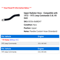 thumbnail image 2 of Upper Radiator Hose - Compatible with 1972 - 1973 Jeep Commando 5.0L V8 GAS, 2 of 2
