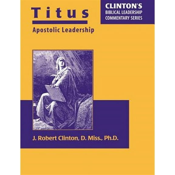 Titus--Apostolic Leadership