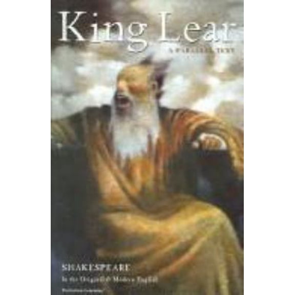 Pre-Owned King Lear (The Shakespeare Parallel Text Series) (Paperback) 0789160811 9780789160812