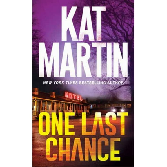 Kat Martin: One Last Chance: A Thrilling Novel of Suspense (Paperback)