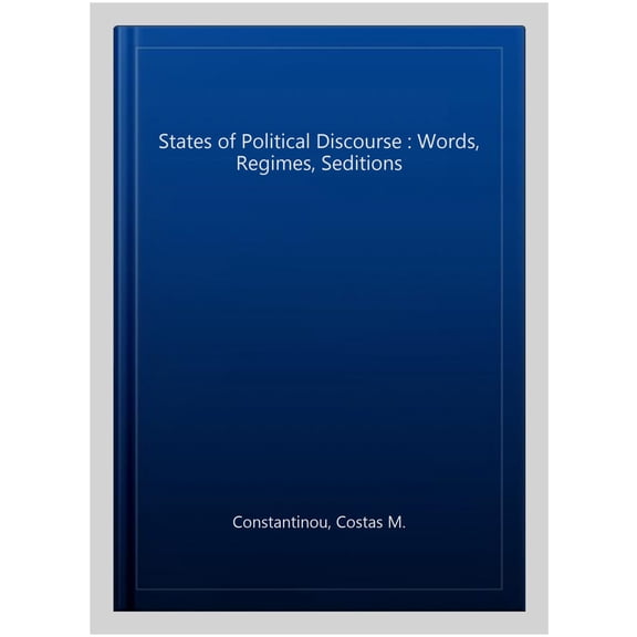 Pre-Owned New International Relations States of Political Discourse: Words, Regimes, Seditions, (Hardcover)