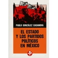 thumbnail image 1 of EL ESTADO Y LOS PARTIDOS POLITICOS EN MEXICO EDICIONES ERA PABLO GONZALEZ CASANOVA, 1 of 2