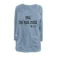thumbnail image 5 of Feancey No,I'm No Freezing Sweatshirt for Women Winter Fuzzy Fleece Warm Pullover Tops Sherpa Thermal Loungewear Furry Casual Pajamas with Pockets Blue XXL, 5 of 5