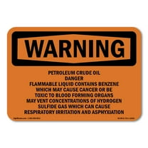OSHA WARNING Sign - Petroleum Crude Oil Danger Flammable Liquid | Decal | Protect Your Business, Work Site, Warehouse & Shop Area | Made in the USA