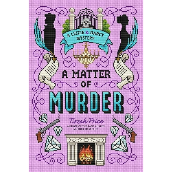 Lizzie & Darcy Mystery A Matter of Murder, Book 2, (Hardcover)