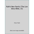thumbnail image 1 of Pre-Owned Ruth's New Family (The Lion Story Bible, 15) (Hardcover) 0856487406 9780856487408, 1 of 1
