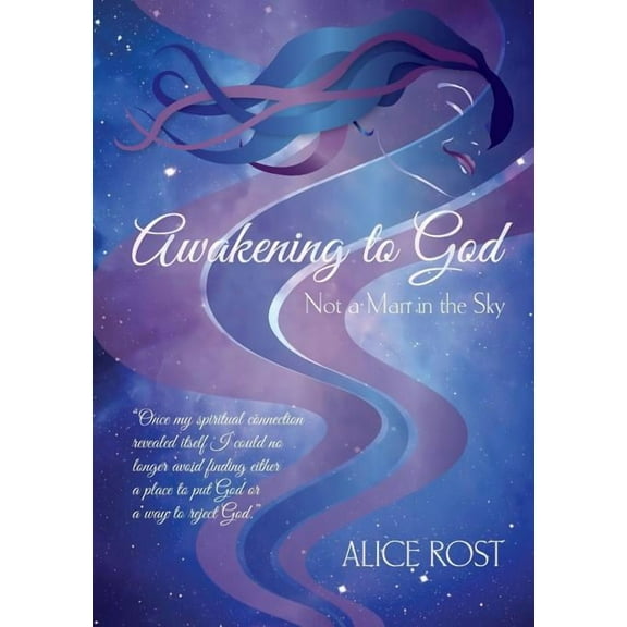 Awakening to God: Not a Man in the Sky, (Paperback)
