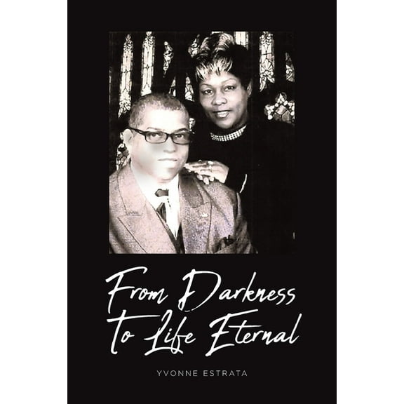 From Darkness To Life Eternal, (Paperback)