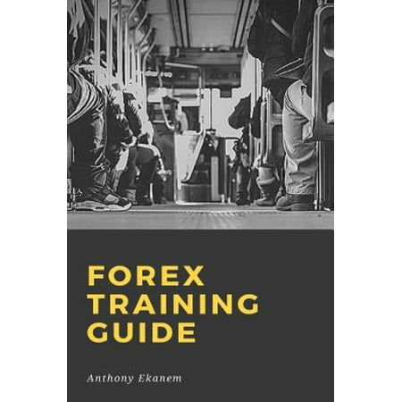 Forex Training Guide - eBook (Best Forex Training App)