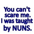 thumbnail image 2 of CafePress - You Cant Scare Me. I Was Taught By NUNS Mugs - 11 oz Ceramic Mug - Novelty Coffee Tea Cup, 2 of 4
