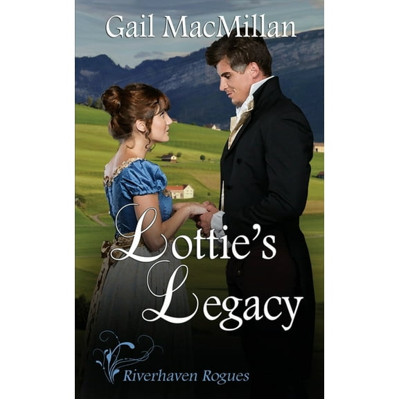 Riverhaven Rogues Lottie's Legacy, Book 8, (Paperback)