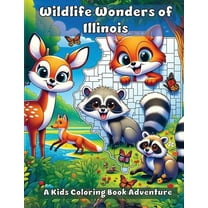 Wildlife Wonders of Illinois: A Kids Coloring Book Adventure, (Paperback)