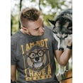 thumbnail image 2 of I Am Not Single I Have A Dog T-Shirt Men -Image by Shutterstock, Male Medium, 2 of 4