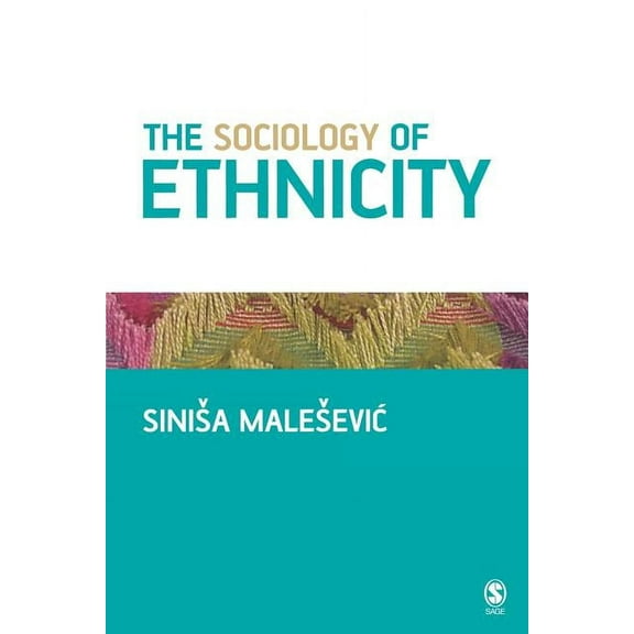 The Sociology of Ethnicity, (Paperback)