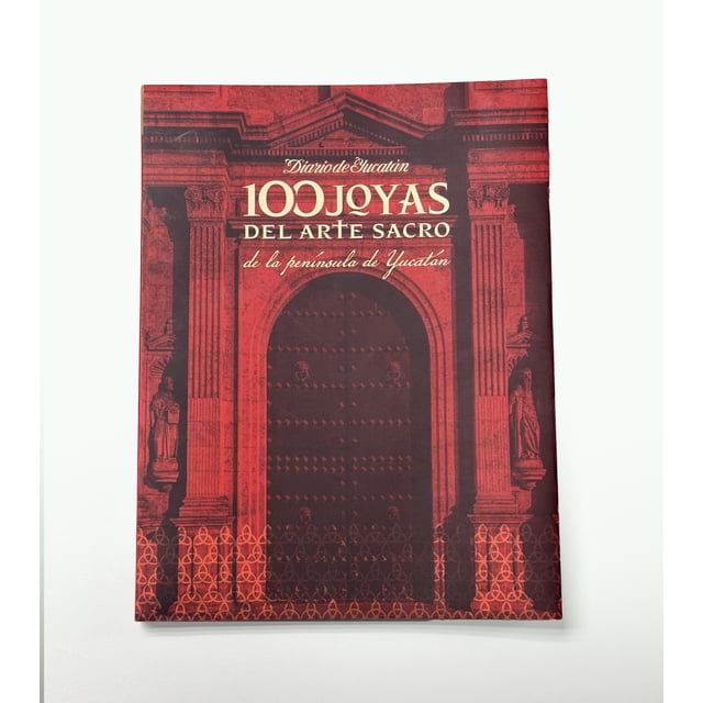 Libro 100 Joyas del Arte Sacro de la península de Yucatán. Edición estándar en español - Pasta blanda