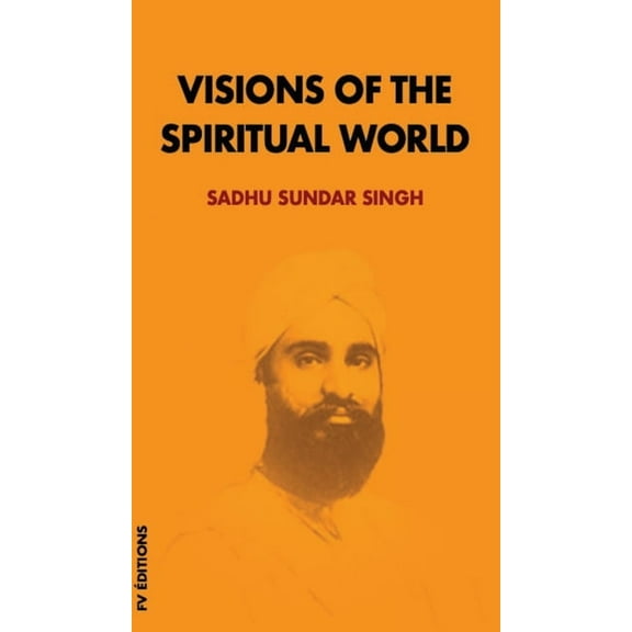 Visions of the spiritual world, (Hardcover)