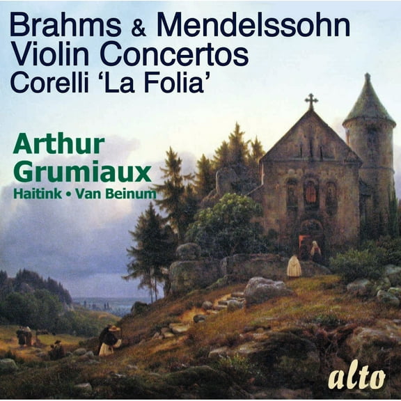 Arthur Grumiaux - Brahms & Mendellsohn Violin Concertos; Corelli La Follia - Music & Performance - CD