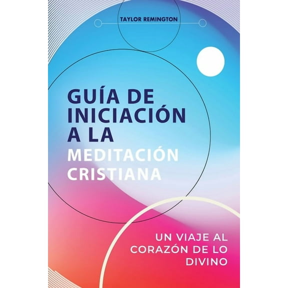 GuÃ­a de IniciaciÃ³n a la MeditaciÃ³n Cristiana, (Paperback)