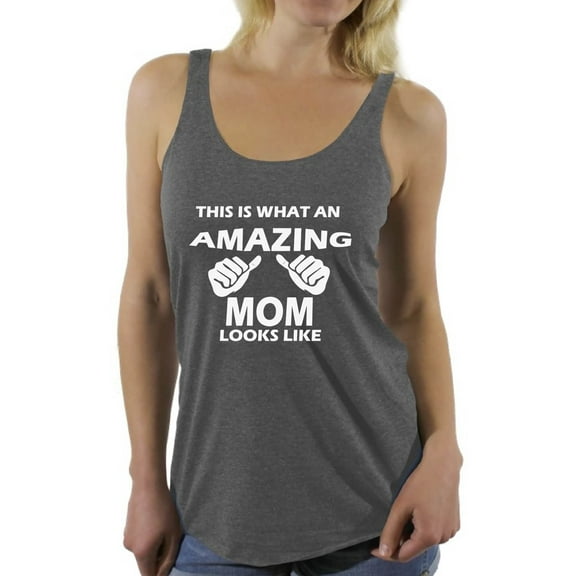Awkward Styles Women's What An Amazing Mom Looks Like Graphic Racerback Tank Tops