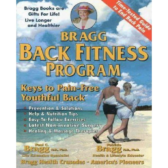 Bragg Programme D\'entraînement Physique pour le Dos par Bragg, Paul C./ Bragg, Patricia