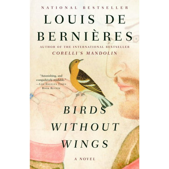 Pre-owned Birds Without Wings, Paperback by De Bernieres, Louis, ISBN 1400079322, ISBN-13 9781400079322