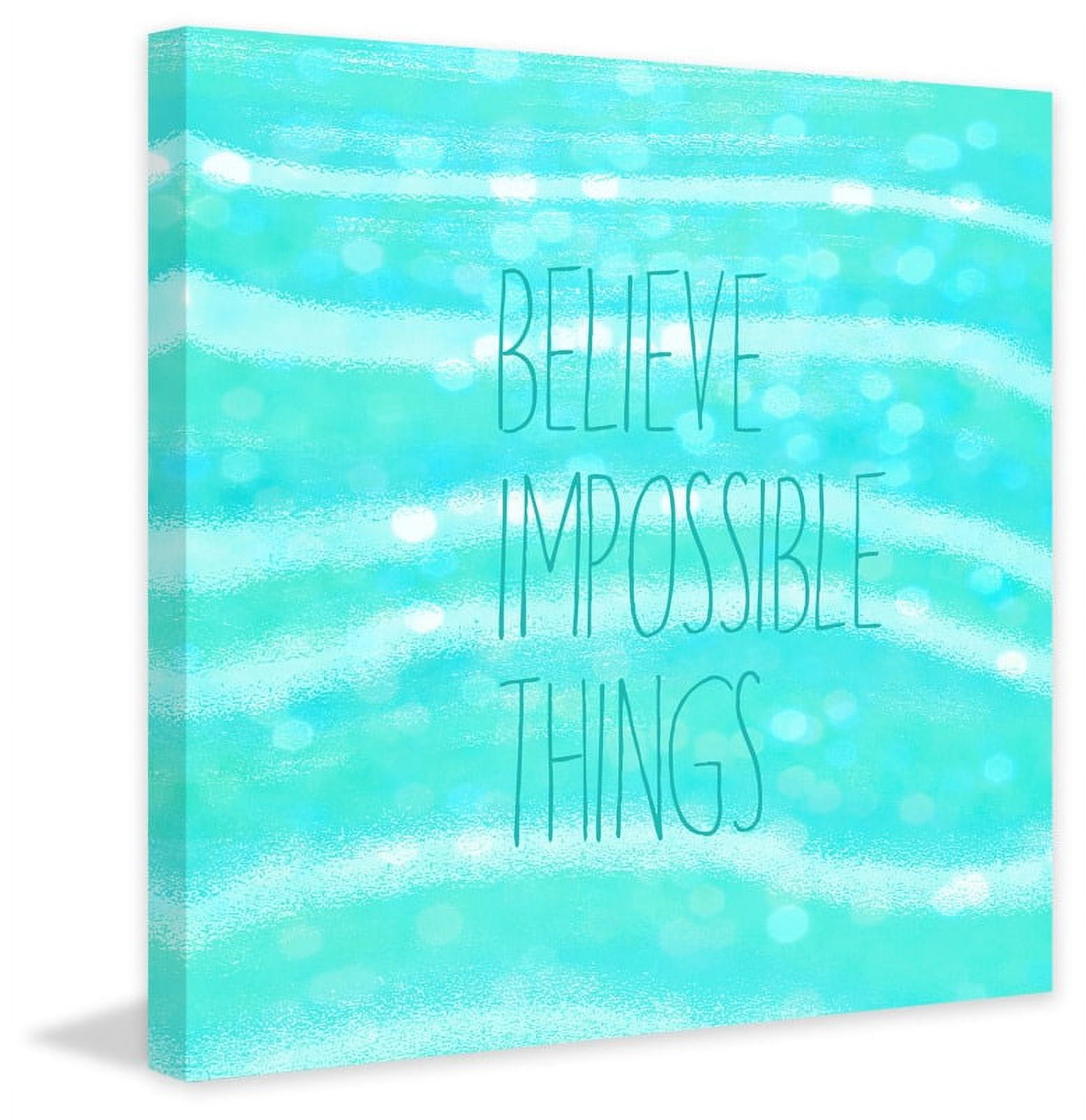 Marmont Hill "Believe Impossible Things" Sylvia Cook Painting Print on Canvas