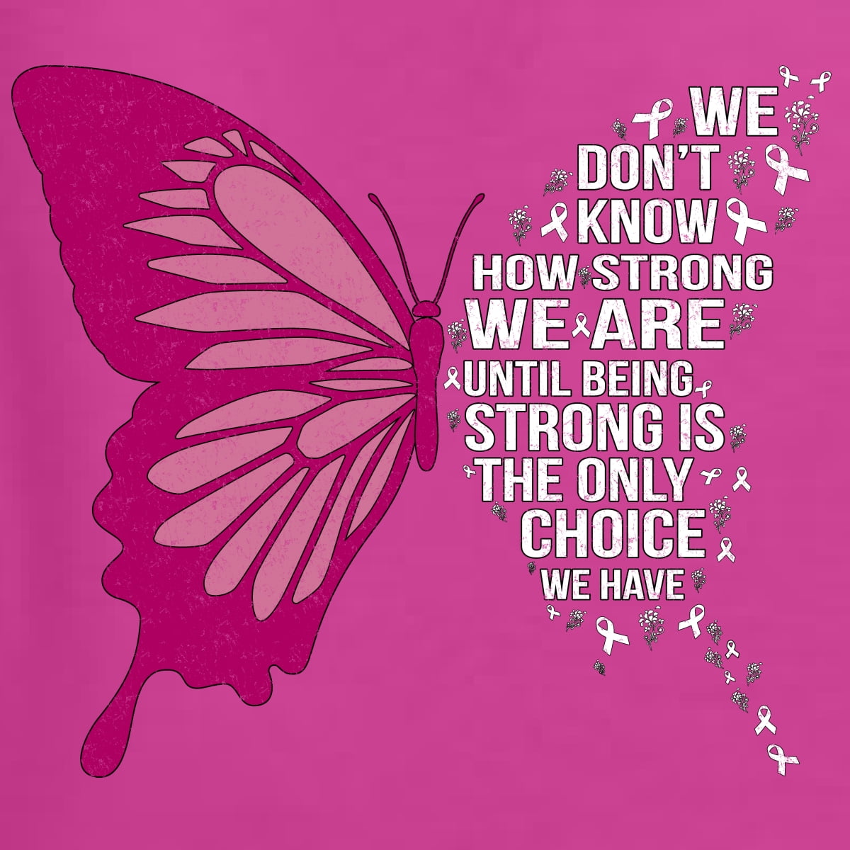 Wild Bobby Being Strong Is The Only Option We Have Butterfly Breast Cancer Awareness Unisex Crewneck Sweatshirt, Fuschia, 3X-Large