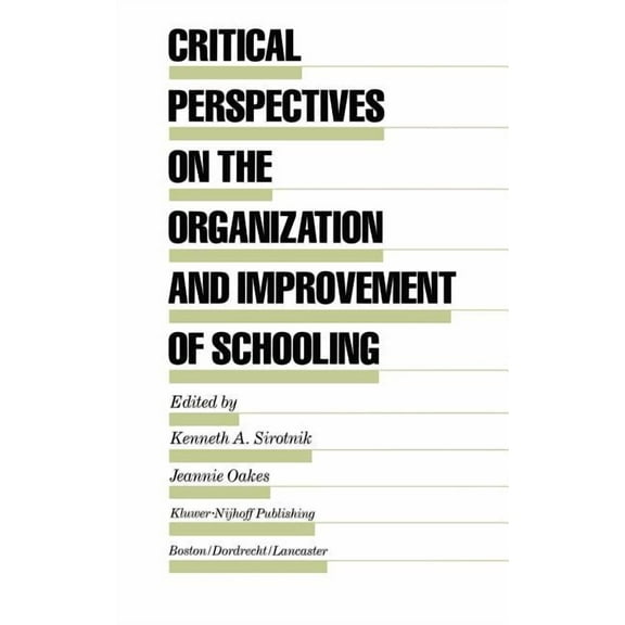 Evaluation in Education and Human Servic Critical Perspectives on the Organization and Improvement of Schooling, Book 13, (Hardcover)