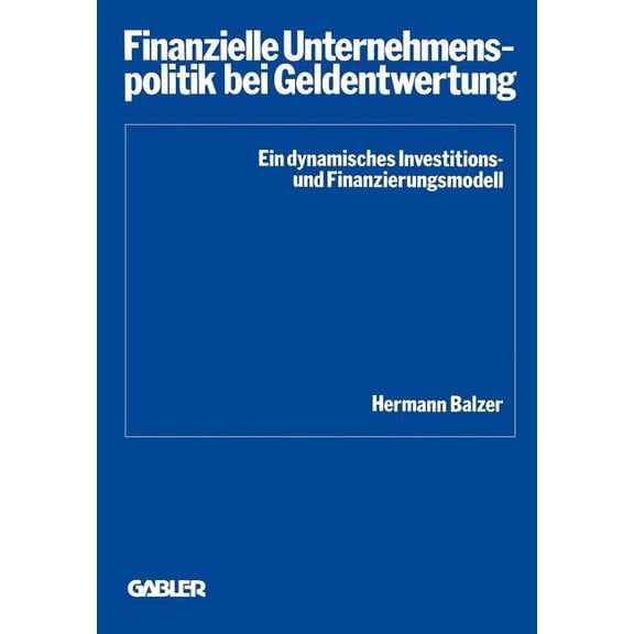 Schriftenreihe Des Instituts Für Kredit- Finanzielle Unternehmenspolitik Bei Geldentwertung, Book 8, (Paperback)