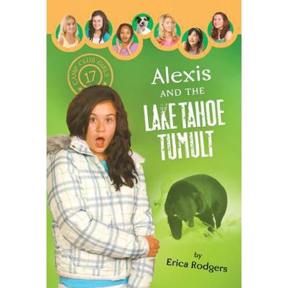 Pre-Owned Alexis and the Lake Tahoe Tumult (Camp Club Girls) (Paperback) 1602604061 9781602604063