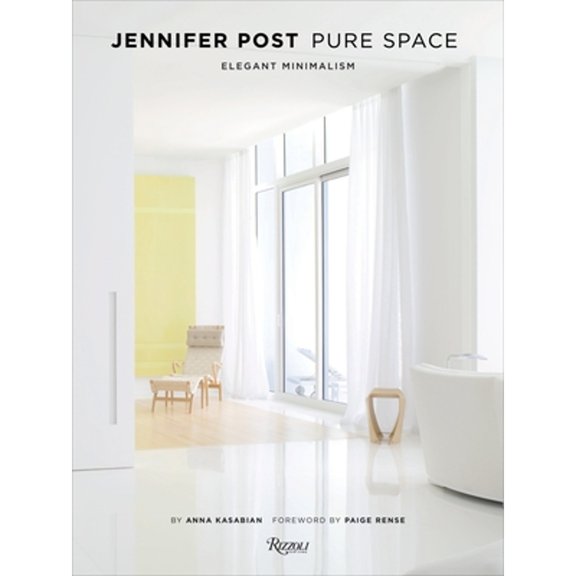 Pre-Owned Jennifer Post: Pure Space: Elegant Minimalism (Hardcover) 0847837491 9780847837496