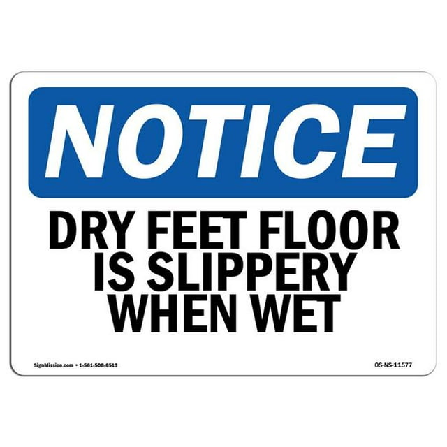 SignMission OS-NS-A-1218-L-11577 12 x 18 Po. OSHA Notice Sign - Pieds Secs Glissent par Humide