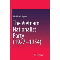 The Vietnam Nationalist Party (1927-1954), (Paperback)