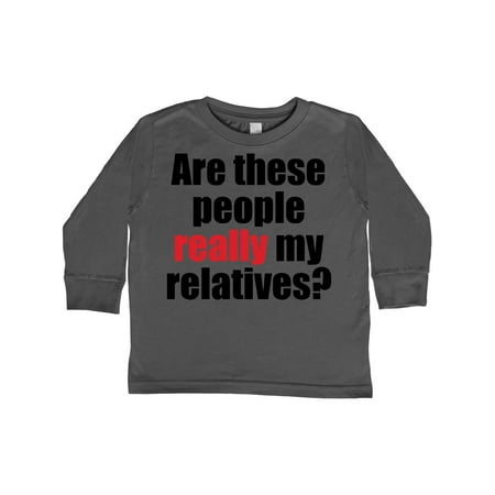

Inktastic Really My Relatives Gift Toddler Boy or Toddler Girl Long Sleeve T-Shirt