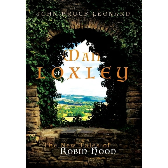 Man of Loxley: The New Tales of Robin Hood, (Hardcover)
