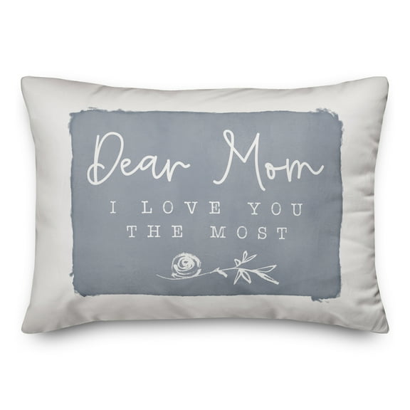 Creative Products Dear Mom I Love You Most 20 x 14 Spun Poly Pillow