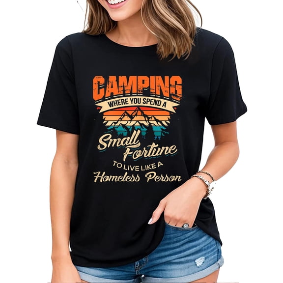 Funny Camping Gifts With Sayings For Campers Camp Men Women T-Shirt Black 2X-Large