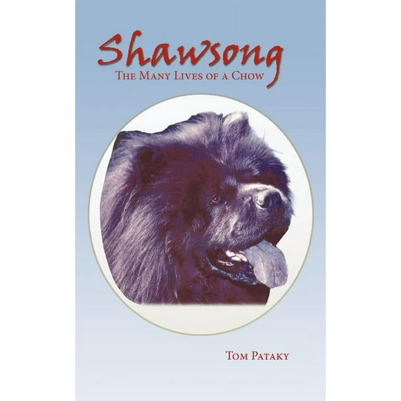 Shawsong : The Many Lives of a Chow (Paperback)