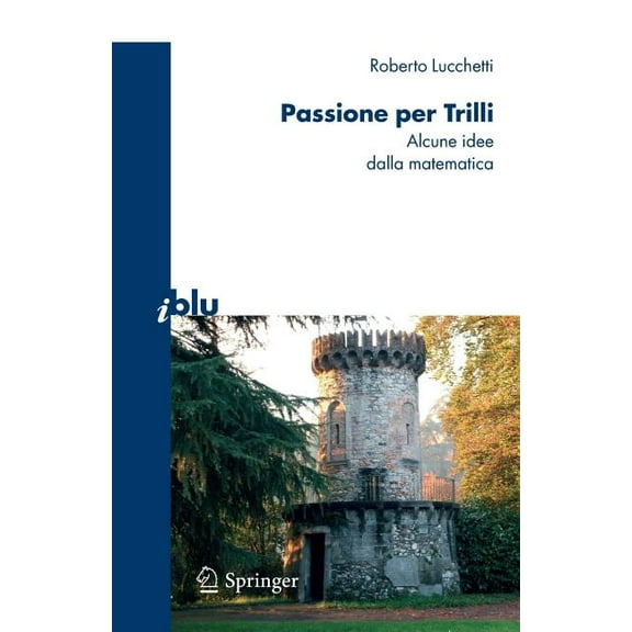 I Blu Passione Per Trilli: Alcune Idee Dalla Matematica, (Paperback)