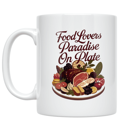 Food Lovers Paradise On Plate - Culinary Enthusiast - 11 oz Ceramic Coffee Mug