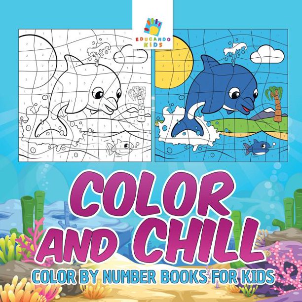 Color and Chill Color by Number Books for Kids (Paperback) Walmart