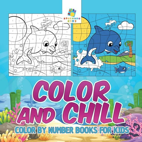 Color and Chill Color by Number Books for Kids, (Paperback)