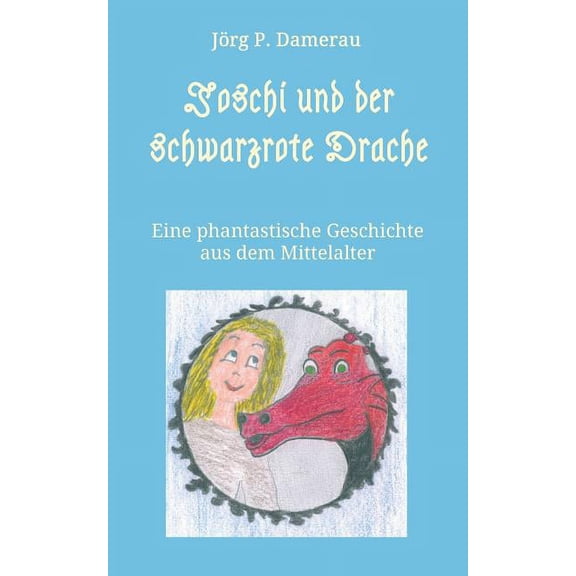 Joschi Und Der Schwarzrote Drache (Paperback)