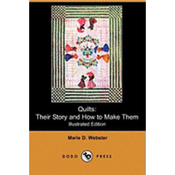 Pre-Owned Quilts: Illustrated Edition: Their Story and How to Make Them (Paperback) 1409911314 9781409911319