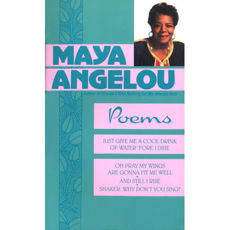 Poems : Maya Angelou (Maya Angelou Best Sellers)