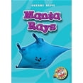 thumbnail image 1 of Manta Rays (Blastoff! Readers: Oceans Alive (Hardcover)), 1 of 3