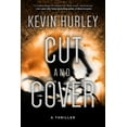 thumbnail image 2 of Cut and Cover : A Thriller (Hardcover), 2 of 2